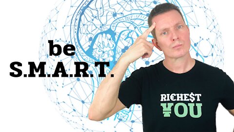 How to set SMART Goals in Your Life | Richest You Mind