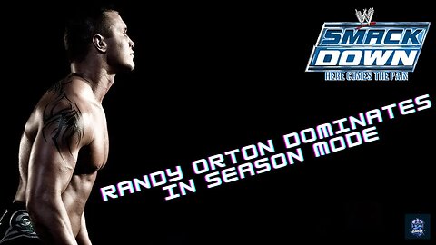 WWE SmackDown Here Comes The Pain | Season Mode | The Viper "Randy Orton"