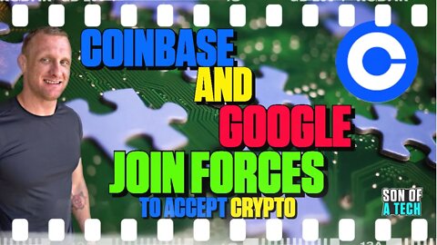 Coinbase And Google Join Forces.... To Accept Crypto - 207