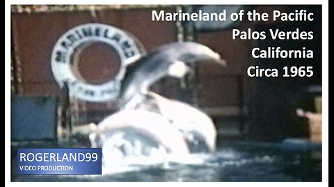 Marineland of the Pacific Circa 1965