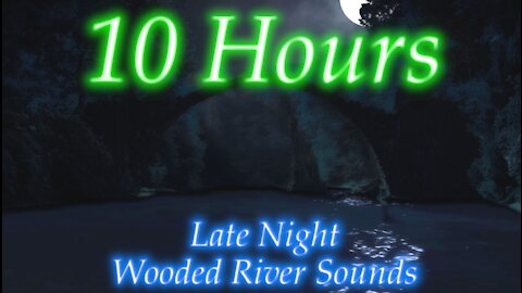 10 Hours - Late Night Wooded River Sleep Sounds - katydids and crickets - insomnia help