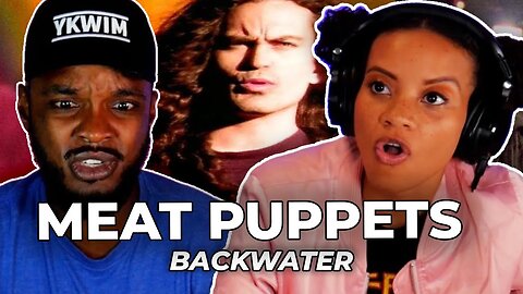 PLEASE EXPLAIN 🎵 Meat Puppets - Backwater REACTION