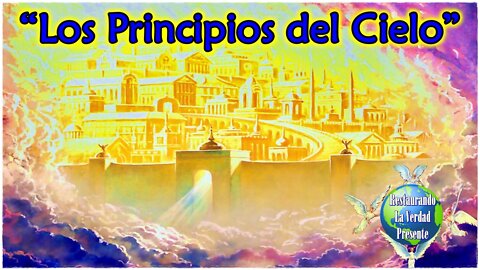 “Los Principios del Cielo”