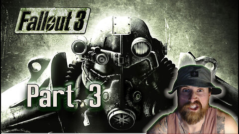 Fallout 3 Part 3