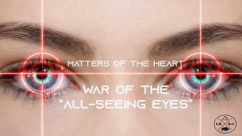 WAR OF THE "ALL-SEEING" EYES