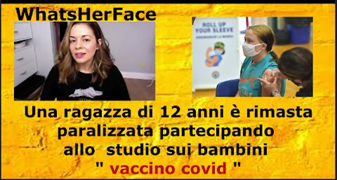 Una ragazza di 12 anni è rimasta paralizzata partecipando allo studio sui bambini " vaccino covid "