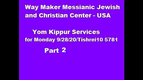 Yom Kippur Services 2020 - Part 2