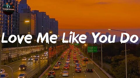 love me like you do song