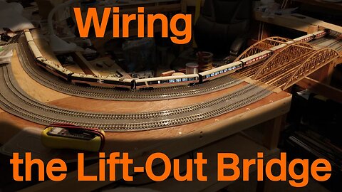 Model Railway Construction: Wiring the Lift Out Bridge