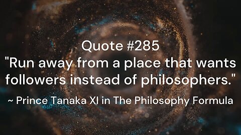 Quote #281-285 & More Insight: Prince Tanaka XI