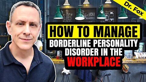 How to Deal With BPD in the Workplace