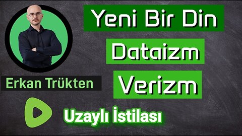 DATAİZM, VERİZM VE UZAYLI İSTİLASI (Sil Baştan 4. Bölüm)