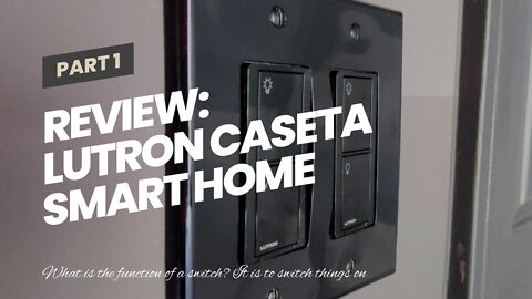 Review: Lutron Caseta Smart Home Switch, Works with Alexa, Apple HomeKit, Google Assistant 6-...