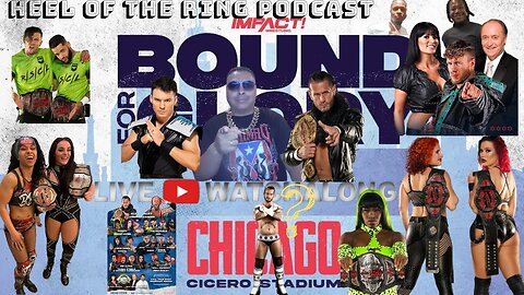 IMPACT WRESTLING BOUND FOR GLORY WATCH ALONG JOIN US