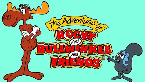 The Adventures of Rocky and Bullwinkle and Friends