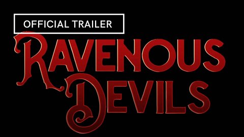 Ravenous Devils Official Trailer