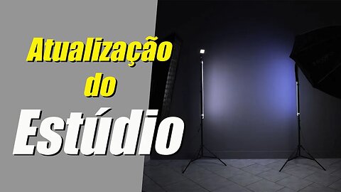 Estúdio Caseiro #04, Atualização