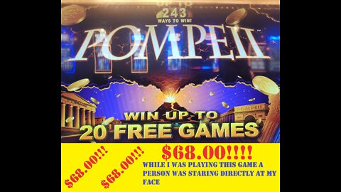 $68.00 win on Pompeii Slot Machine at Ameristar Casino in Black Hawk, Colorado