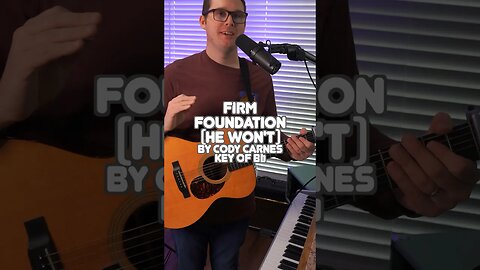 How to play Firm Foundation (He Won’t) by Cody Carnes Guitar Lesson #worshiptutorials #christian