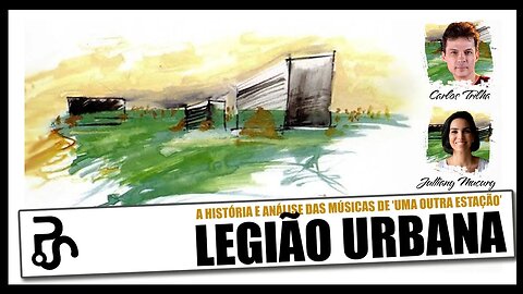 O Legado da Legião Urbana em "Uma Outra Estação" | com Carlos Trilha