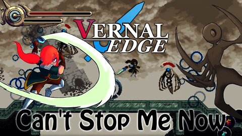 Vernal Edge - Can't Stop Me Now