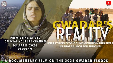 Echoes of Survival Gwadar's Realities Unveiled in a Documentary on the 2024 Floods CPEC China