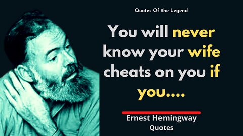 Wise Quotes Of Ernest Hamingway On Lifestyle