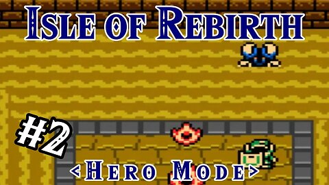 This Crabalt needs some Salt - Isle of Rebirth (Hero Mode) | Zelda Classic: Part 2