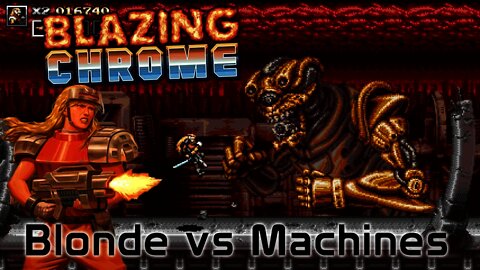 Blazing Chrome - Blonde vs Machines