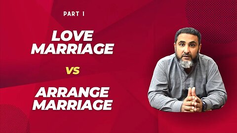 Love Marriage vs Arrange Marriage l Part 1 l Muhammad Ali l Mind Engineer l NLP Mantra