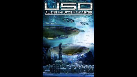 USO - Aliens and UFOs in the Abyss (2022)