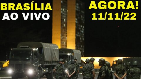 AO VIVO AGORA EM BRASÍLIA FORÇAS ARMADAS SE PREPARA 11/11/22 POVO NAS RUAS MANIFESTAÇÃO CONTINUA!