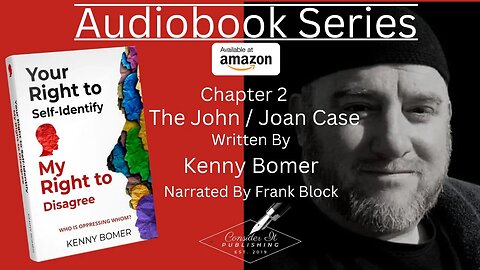 Your Right to Self-Identify / Audiobook Series / Ch.2 The John-Joan Case