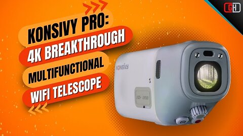 Konsivy Pro: 4K Breakthrough Multifunctional WIFI Telescope