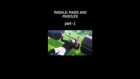 New anime series Mashle magic and muscles part 1