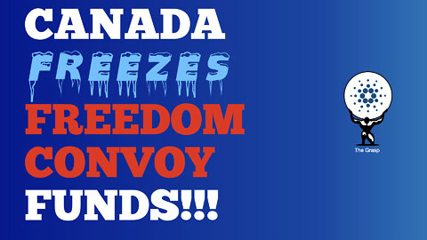 Canada freezes Freedom Convoy funds!