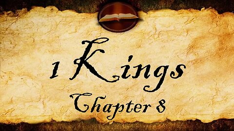 1 Kings Chapter 8 | KJV Audio (With Text)