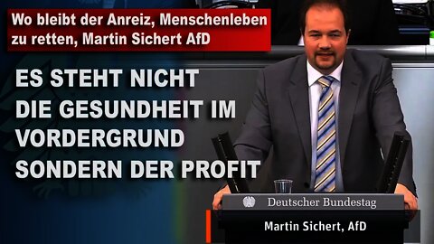 Wo bleibt der Anreiz, Menschenleben zu retten, Martin Sichert AfD