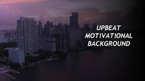 UPBEAT MOTIVATIONAL BACKGROUND (ROYALTY FREE MUSIC)