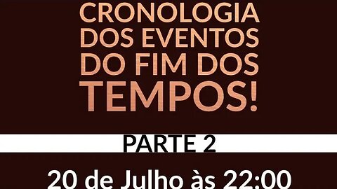 Parte 2 Cronologia do Eventos Finais! Pr's Rodrigo, Ricardo e Dionei .