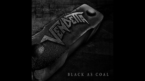 Vendetta - Black As Coal