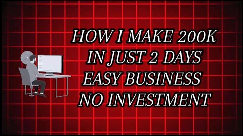 HOW I MAKE 200K IN JUST 2 DAYS || EASY BUSINESS || NO INVESTMENT