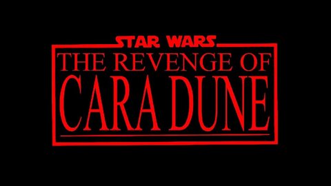 STAR WARS Revenge of Cara Dune My Theory