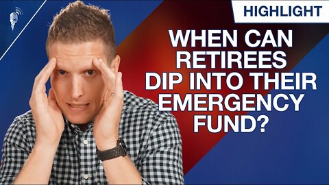 When Can Retirees Dip Into Their 2-Year Emergency Fund?