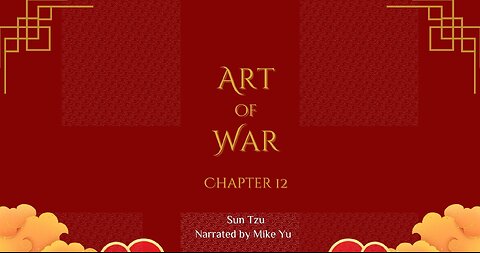 Art of War - Chapter 12 - The Attack by Fire - Sun Tzu (Blackscreen)