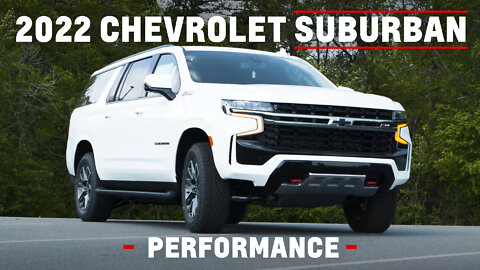 2022 Chevrolet Suburban Z71 - Performance