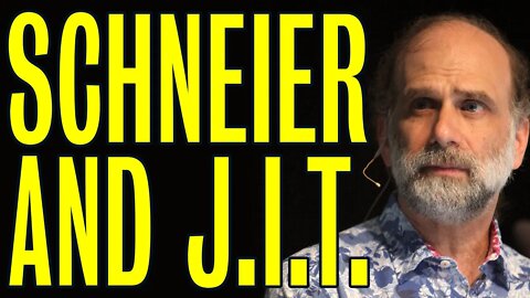 Schneier and J.I.T.