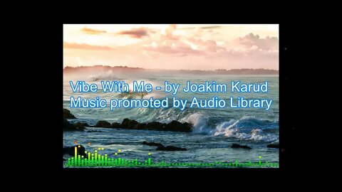 Vibe With Me - Joakim Karud