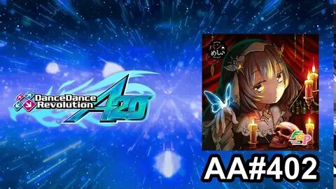 至上のラトゥーリア - EXPERT - AA#402 (Full Combo) on Dance Dance Revolution A20 PLUS (AC)