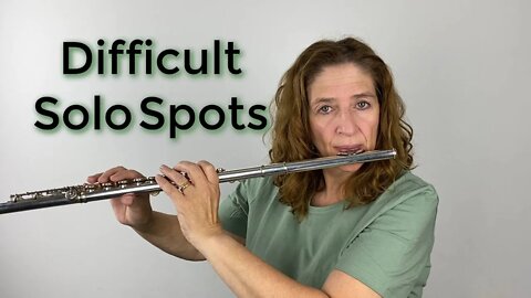 Working on Those Difficult Spots in Your Solos - FluteTips 163